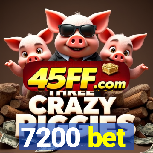 7200 bet
